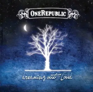 One Republic - Dreaming Out Loud (2007)