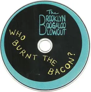 The Brooklyn Boogaloo Blowout - Who Burnt The Bacon? (2006)