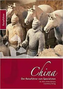 China: Der Reiseführer vom Spezialisten, Auflage: 3