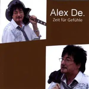 Alex De. - Zeit Für Gefühle (2018)