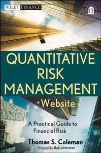 Quantitative Risk Management, + Website: A Practical Guide to Financial Risk (repost)