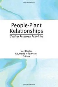 People - Plant Relationships: Setting Research Priorities