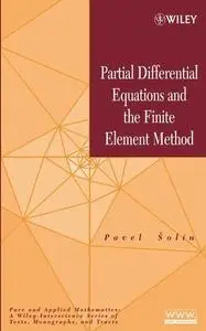 Partial Differential Equations and the Finite Element Method (Repost)