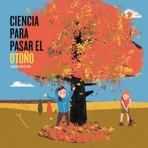 «Ciencia para pasar el otoño» by Valeria Edelsztein