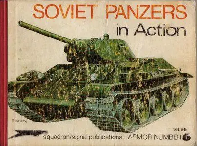 Soviet Panzers in action - Armor Number 6 (Squadron/Signal Publications Armor 2006)