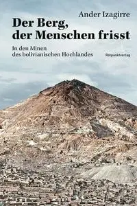 Ander Izagirre - Der Berg, der Menschen frisst
