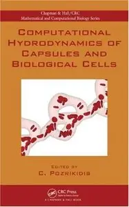 Computational Hydrodynamics of Capsules and Biological Cells (repost)