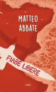 Matteo Abbate - Fiabe libere