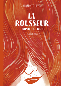 La Rousseur Pointée du Doigt