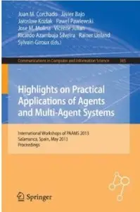 Highlights on Practical Applications of Agents and Multi-Agent Systems
