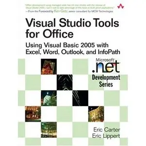 Visual Studio Tools for Office: Using Visual Basic 2005 with Excel, Word, Outlook, and InfoPath (Repost) 