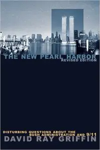 The New Pearl Harbor: Disturbing Questions About the Bush Administration and 9/11