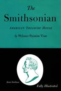 «The Smithsonian» by Webster Prentiss True