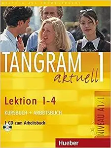 Tangram aktuell 1: Lektion 1-4 Kursbuch + Arbeitsbuch