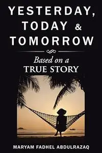 Yesterday, Today & Tomorrow