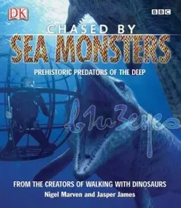 Chased By Sea Monsters (Walking with Sea Monsters)