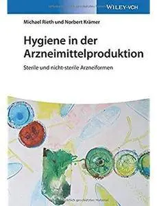 Hygiene in der Arzneimittelproduktion: Sterile und nicht-sterile Arzneiformen [Repost]