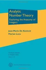 Analytic Number Theory: Exploring the Anatomy of Integers (Repost)