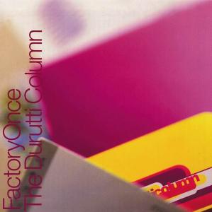 The Durutti Column - Obey The Time (1990) [Reissue 1998]
