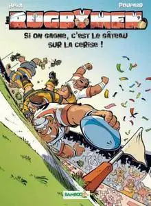 Les Rugbymen - Tome 09 - Si on gagne, c'est le gâteau sur la cerise !