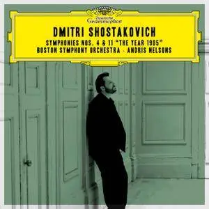 Boston Symphony Orchestra, Andris Nelsons - Shostakovich: Symphonies Nos. 4 & 11 "The Year 1905" (Live) (2018)
