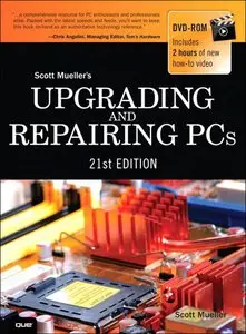 Upgrading and Repairing PCs (21st Edition) (repost)