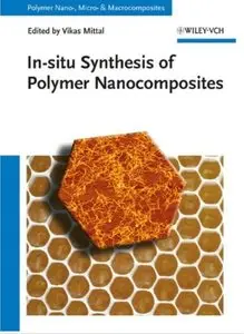 In-situ Synthesis of Polymer Nanocomposites