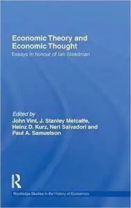 Economic Theory and Economic Thought: Essays in honour of Ian Steedman