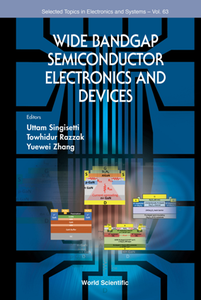 Wide Bandgap Semiconductor Electronics and Devices