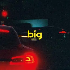 Hoorsees - Big (2024) [Official Digital Download]