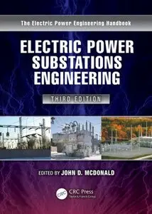 Electric Power Substations Engineering (3rd Edition) (Repost)