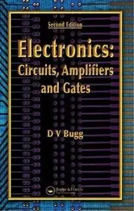Electronics: Circuits, Amplifiers and Gates, Second Edition (Repost)