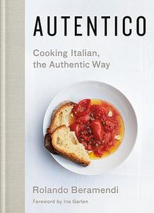 Autentico: Cooking Italian, the Authentic Way (Repost)