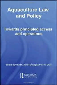 Aquaculture Law and Policy: Towards principled access and operations