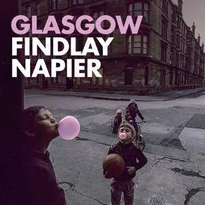 Findlay Napier - Glasgow (2017) [Official Digital Download]