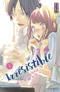 Irrésistible - Tome 1