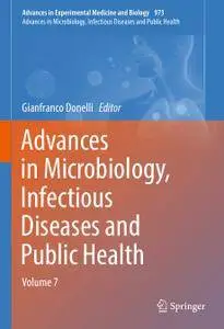 Advances in Microbiology, Infectious Diseases and Public Health: Volume 7