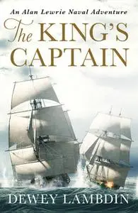 «The King's Captain» by Dewey Lambdin