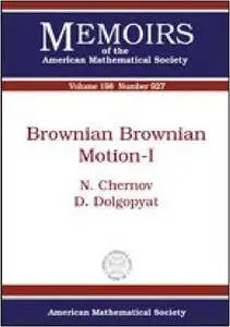 Brownian Brownian Motion-I (Memoirs of the American Mathematical Society)