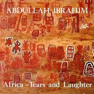 Abdullah Ibrahim - Africa - Tears And Laughter (1979)