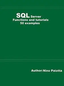 SQL Server Functions and tutorials 50 examples