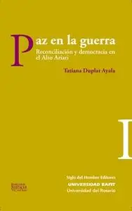 «Paz en la guerra» by Tatiana Duplat Ayala