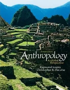 Anthropology: A Global Perspective (7th Edition) (Repost)