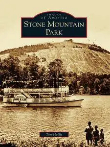 Stone Mountain Park (Images of America)