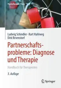 Partnerschaftsprobleme: Diagnose und Therapie: Handbuch für Therapeuten, 3. Auflage