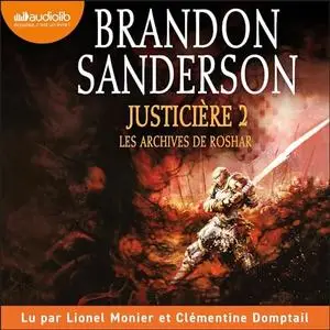 Brandon Sanderson, "Les archives de Roshar, tome 3 : Justicière 2"