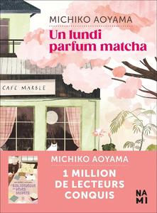 Michiko Aoyama, "Un lundi parfum matcha"