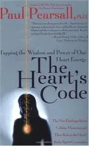 The Heart's Code: Tapping the Wisdom and Power of Our Heart Energy (repost)