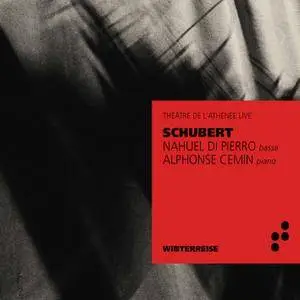 Nahuel di Pierro & Alphonse Cemin - Schubert: Winterreise, Op. 89, D. 911 (Live) (2017) [Official Digital Download 24/96]