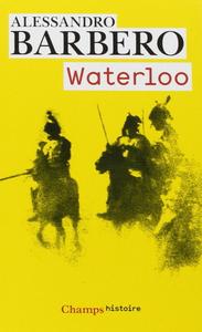 Alessandro Barbero, "Waterloo"